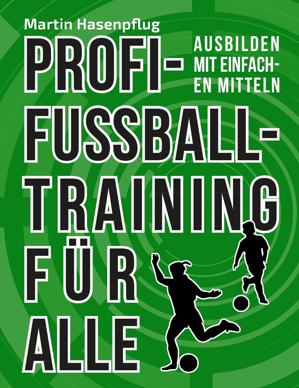 Profi-Fußballtraining für Alle Frontcover