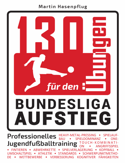 130 Übungen für den Bundesliga-Aufstieg